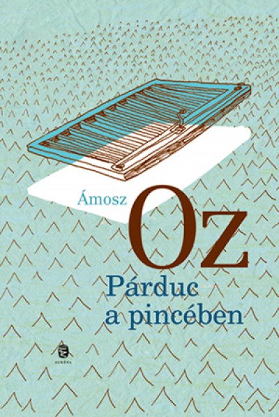 Amosz Oz: Párduc a pincében