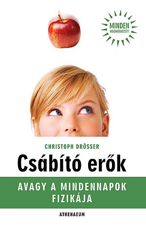 Cristoph Drösser: Csábító erők