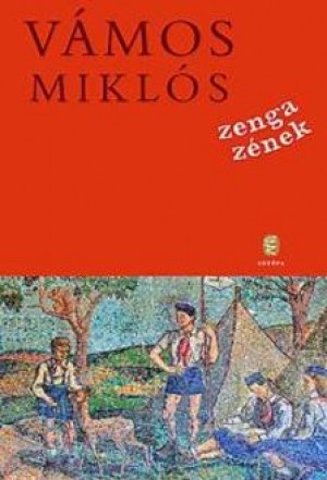 Vámos Miklós: Zenga zének