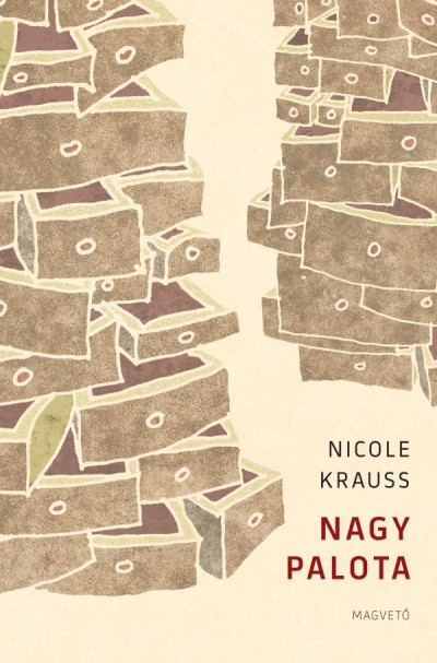 Nicole Krauss: Nagy Palota