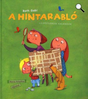 Both Gabi: A hintarabló - Lilipótvárosi kalandok