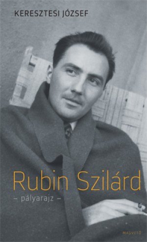Keresztesi József: Rubin Szilárd 