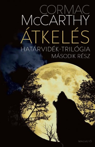 Cormac McCarthy: Átkelés