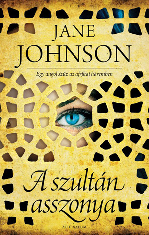 Jane Johnson: A szultán felesége