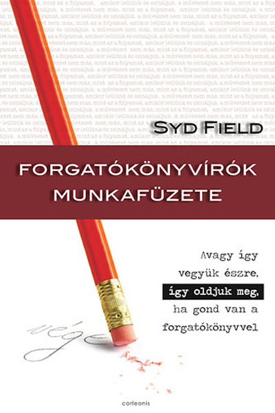 Syd Field: Forgatókönyvírók munkafüzete