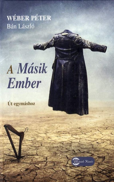 Wéber Péter - Bán László: A Másik Ember