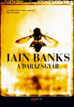 Iain Banks: A Darázsgyár