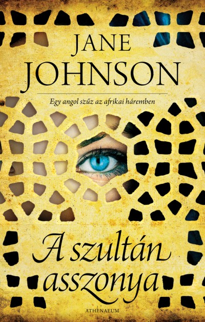 Jane Johnson: A szultán asszonya