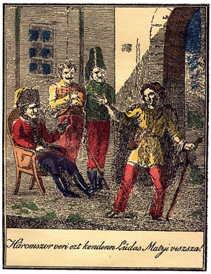 Lúdas Matyi: "Háromszor veri ezt kenden Lúdas Matyi vissza!" (Illusztrálta: Göbwart, 1817)