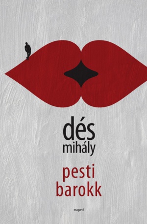 Dés Mihály: Pesti barokk