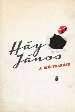 Háy János: A mélygarázs