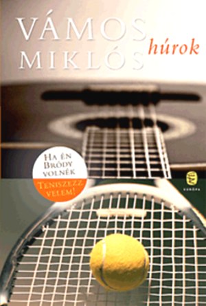 Vámos Miklós: Húrok