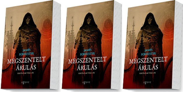 James Forrester: Megszentelt árulás