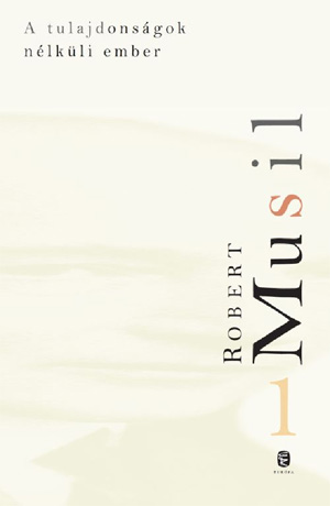 Robert Musil: A tulajdonságok nélküli ember I–III.