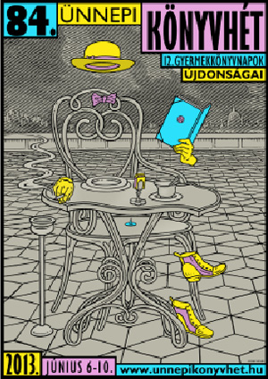 84. Ünnepi Könyvhét és a 12. Gyermekkönyvnapok 