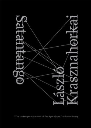 Krasznahorkai László: Sátántangó - Dance With The Devil