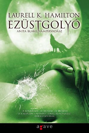 Laurell K. Hamilton: Ezüstgolyó