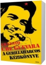 Che Guevara: A gerillaharcos kézikönyve