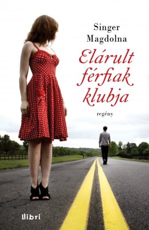 Singer Magdolna: Elárult férfiak klubja 