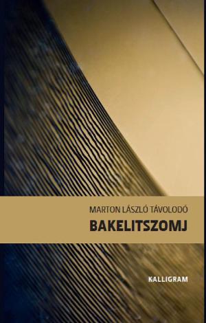 Marton László Távolodó: Bakelitszomj