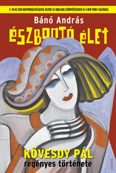 Bánó András: Észbontó élet