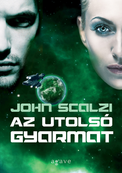 John Scalzi: Az utolsó gyarmat