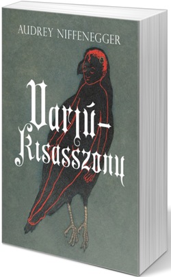 Audrey Niffenegger: Varjúkisasszony (Fotó: Cultura.hu)