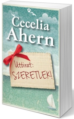 Cecilia Ahern: Utóirat: Szeretlek! (Fotó: Cultura.hu)