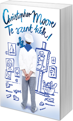 Christopher Moore: Te szent kék! (Fotó: Cultura)
