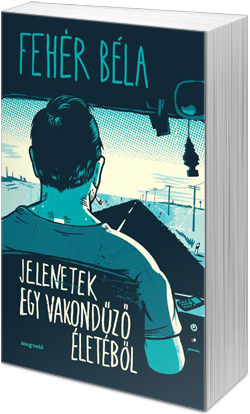 Fehér Béla: Jelenetek egy vakondűző életéből