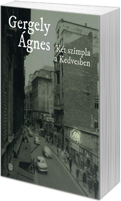 Gergely Ágnes: Két szimpla a Kedvesben