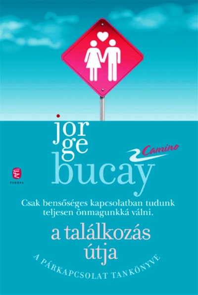 Jorge Bucay: A találkozás útja