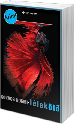 Kovács Noémi: Lélekölő (fotó: Cultura)