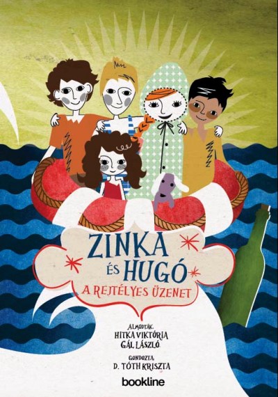 Hitka Viktória - Gál László: Zinka és Hugó - A rejtélyes üzenet