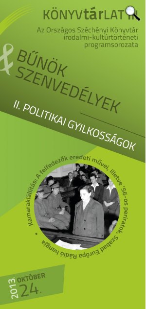 Bűnök és szenvedélyek - Politikai gyilkosságok  - OSZK