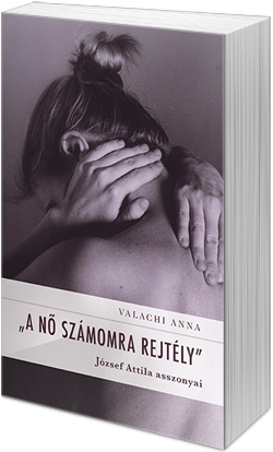 Valachi Anna: A nő számomra rejtély - József Attila asszonyai (fotó: Cultura)