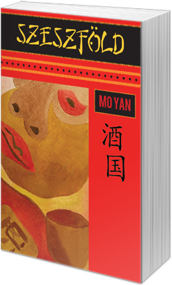Mo Yan: Szeszföld (Cultura)