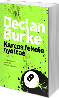 Declan Burke: Karcos fekete nyolcas