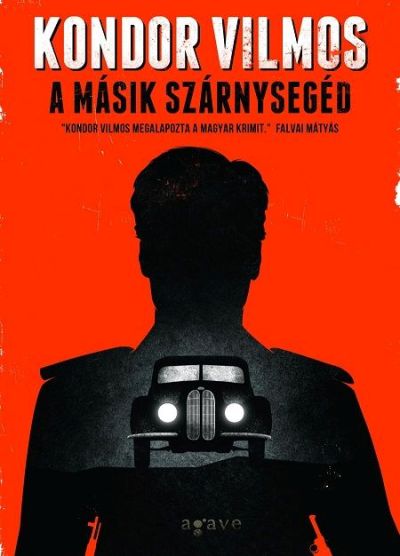 Kondor Vilmos: A másik szárnysegéd