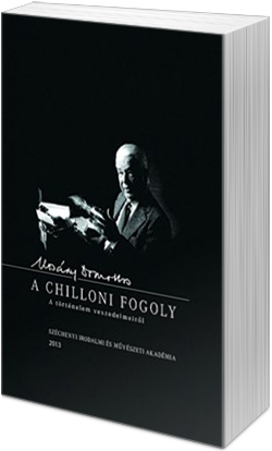 Kosáry Domokos: A chilloni fogoly (fotó: Cultura)