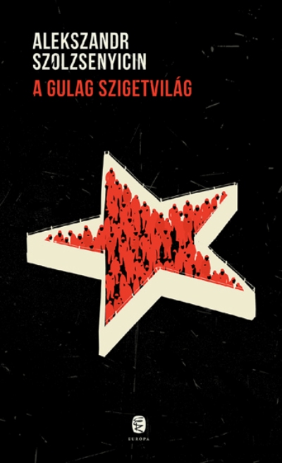 Alekszandr Szolzsenyicin: A Gulag szigetvilág