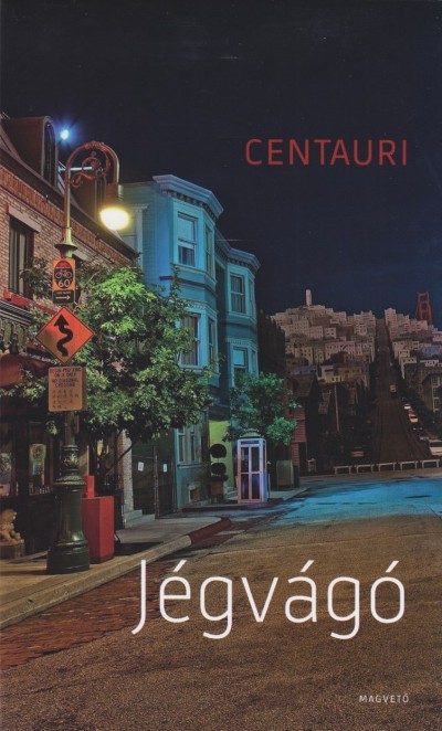 Centauri: Jégvágó