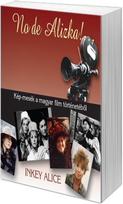 No de Alízka! – Kép-mesék a magyar film történetében (fotó: Cultura)