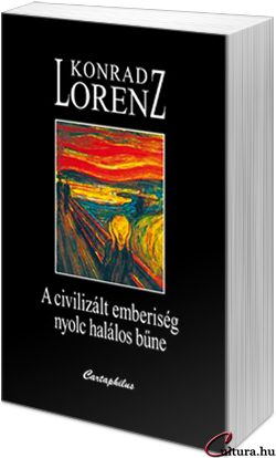 Konrad Lorenz: A civilizált emberiség nyolc halálos bűne (fotó: Cultura)