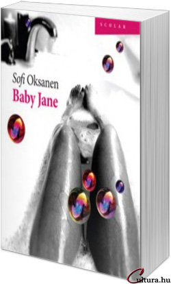 Sofi Oksanen: Baby Jane (Fotó: Cultura)