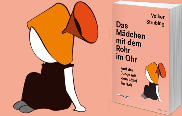 Das Mädchen mit dem Rohr im Ohr und der Junge mit dem Löffel im Hals