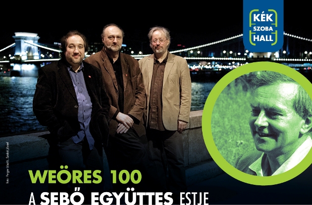 Sebő együttes: Weöres 100, Kékszobahall