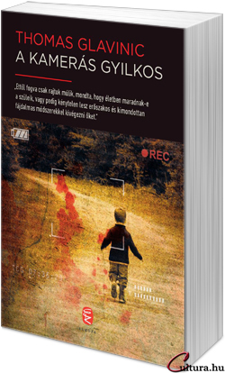 Thomas Glavinic: A kamerás gyilkos (Fotó: Cultura)