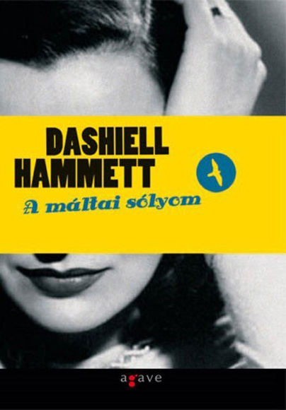 Dashiell Hammett: A máltai sólyom 