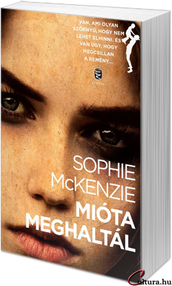 Sophie McKenzie: Mióta meghaltál